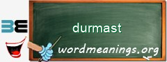 WordMeaning blackboard for durmast